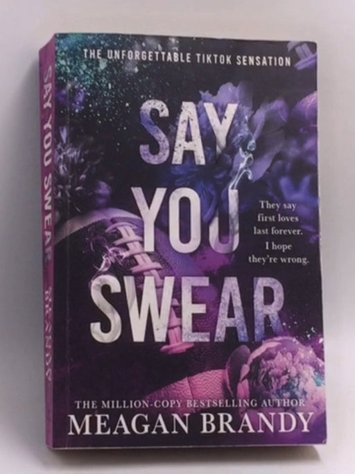 Say you swear   - Meagan Brandy