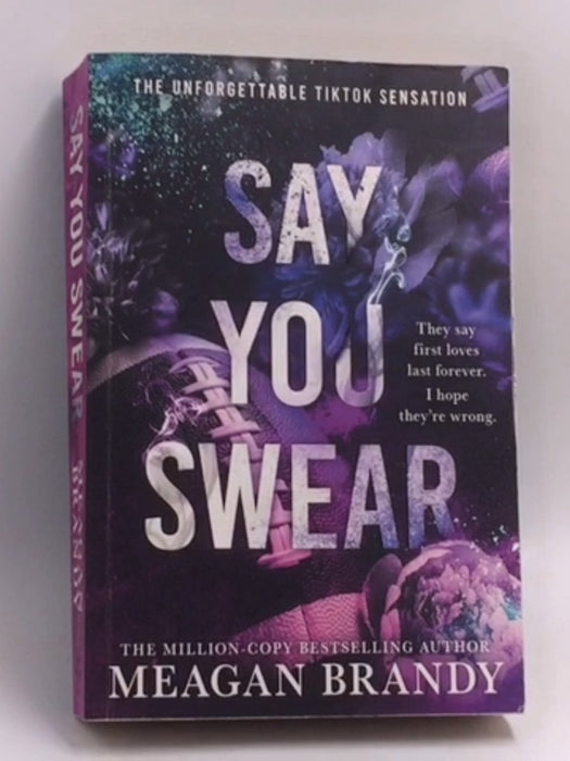 Say you swear   - Meagan Brandy