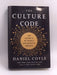 The Culture Code: The Secrets of Highly Successful Groups - Hardcover - Daniel Coyle