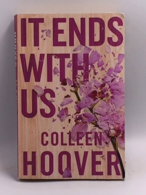 It Ends with Us - Colleen Hoover; 