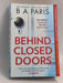 Behind Closed Doors - Paris, B. A.; 