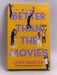 Better Than the Movies   - Lynn Painter
