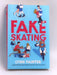 Fake Skating   - Lynn Painter