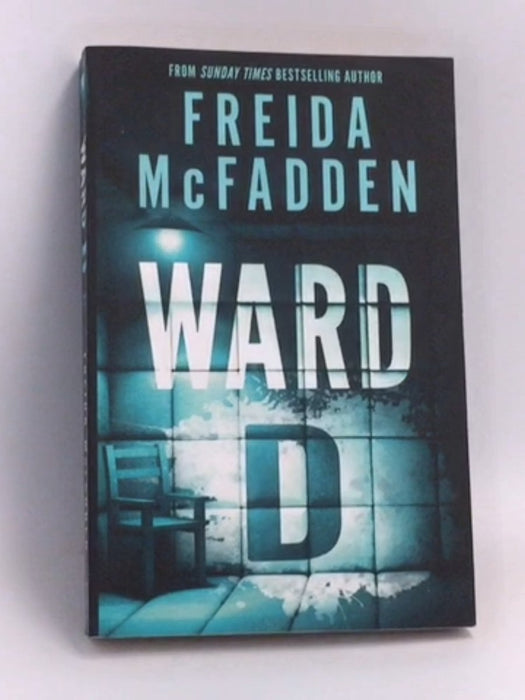 Ward D - Freida McFadden