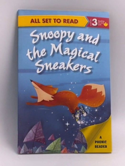 All set to Read A Phonics Reader Snoopy and the Magical Sneakers   - OM Books Editorial Team