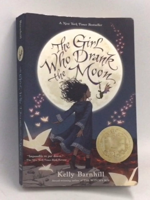 The Girl Who Drank the Moon  - Kelly Barnhill; 