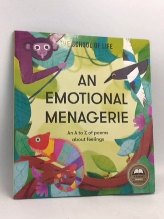 An Emotional Menagerie: An A to Z of poems about feelings - The School of Life