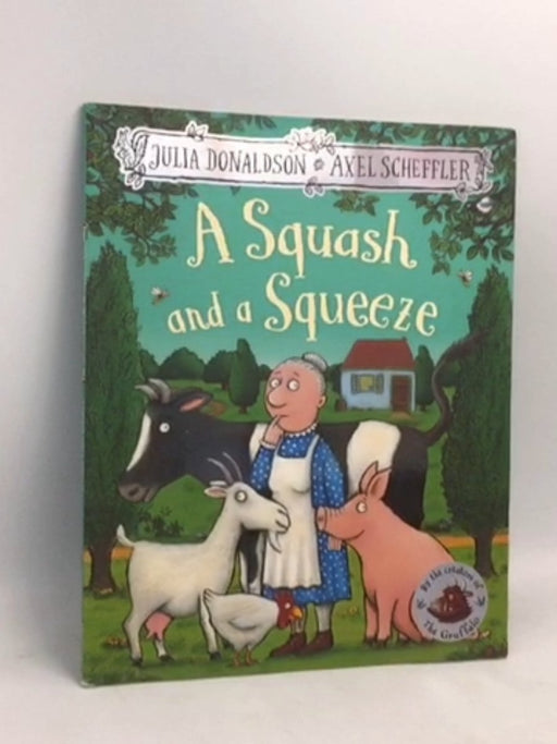 A Squash and a Squeeze - Julia Donaldson; 