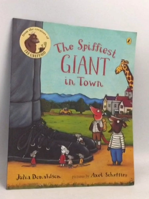 The Spiffiest Giant in Town - Julia Donaldson; 