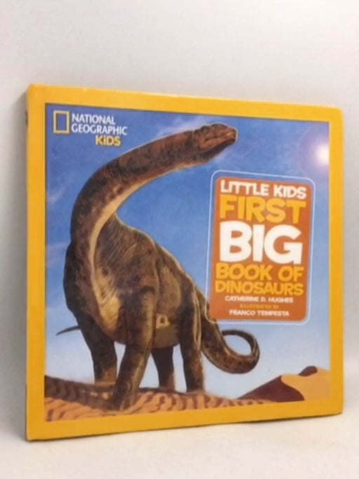 Little Kids First Big Book of Dinosaurs (Hardcover) - Catherine D. Hughes