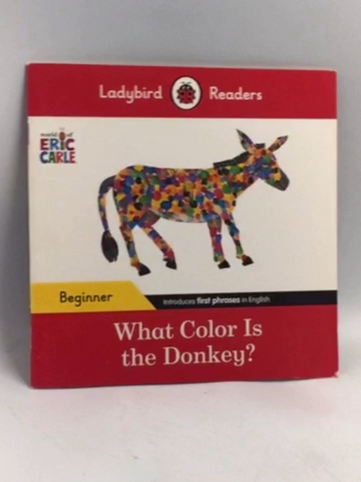What Color Is The Donkey? - Eric Carle