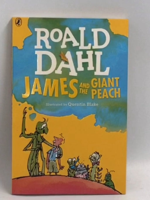 James And The Giant Peach - Roald Dahl
