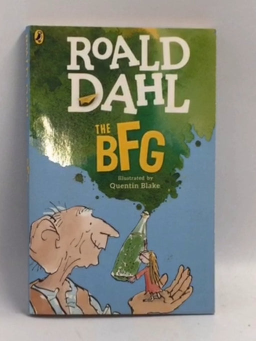 The BFG - Roald Dahl; 