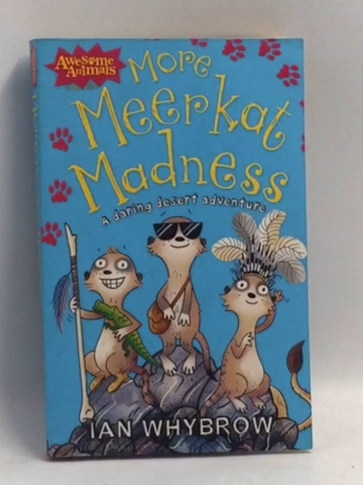 More Meerkat Madness   - Ian Whybrow