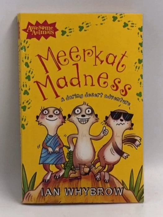 Meerkat Madness  - Ian Whybrow