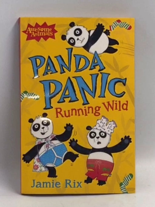 Panda Panic: Running Wild   - Jamie Rix