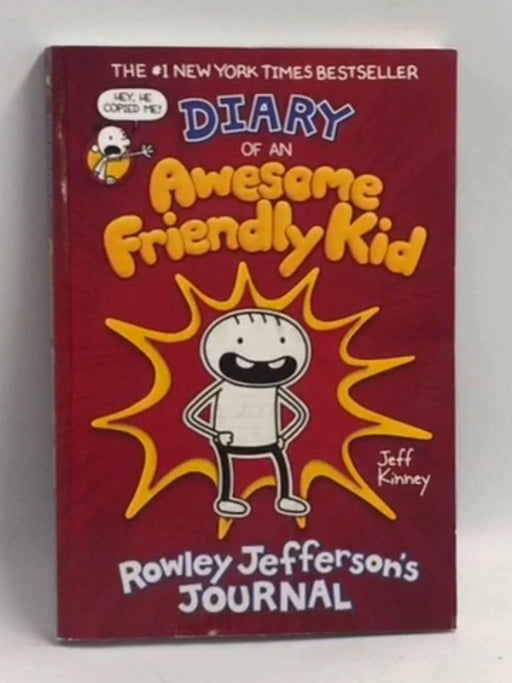 Diary of an Awesome Friendly Kid - Jeff Kinney; 