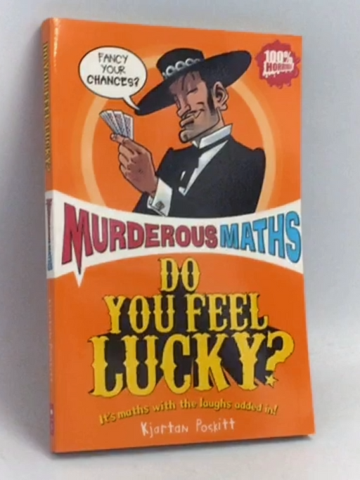 Do You Feel Lucky? - Kjartan Poskitt; Philip Reeve; 