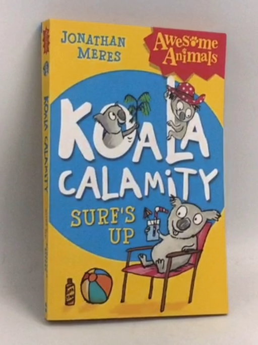 Koala Calamity - Surf's Up! - Jonathan Meres