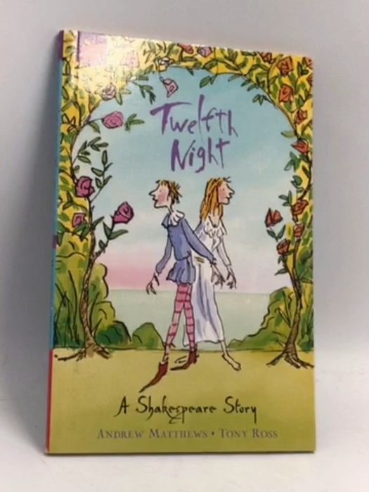 Twelfth Night - Andrew Matthews; William Shakespeare; 