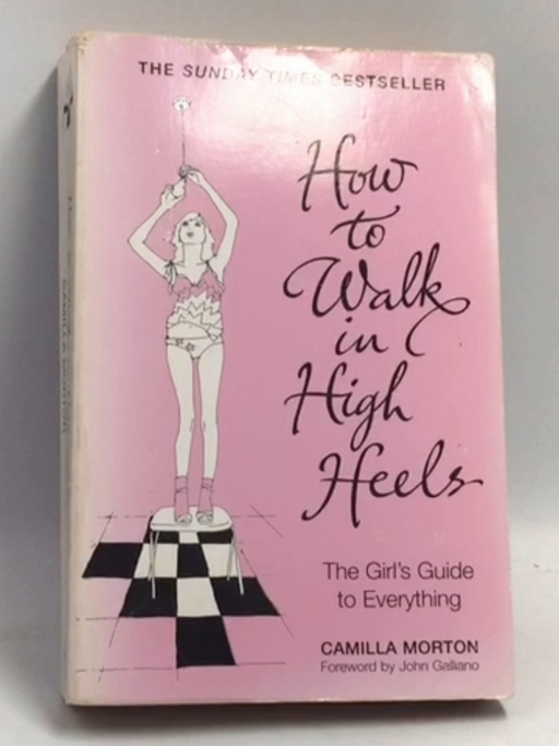 How to Walk in High Heels - Camilla Morton