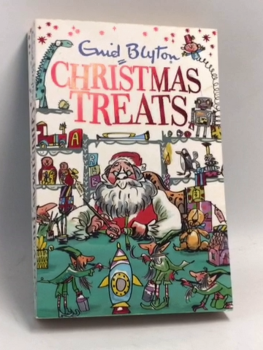 Christmas Treats - Enid Blyton