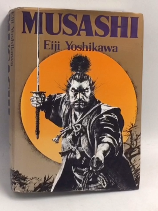 Musashi: An Epic Novel of the Samurai Era- [Hardcover] - Eiji Yoshikawa ,  Charles Terry  