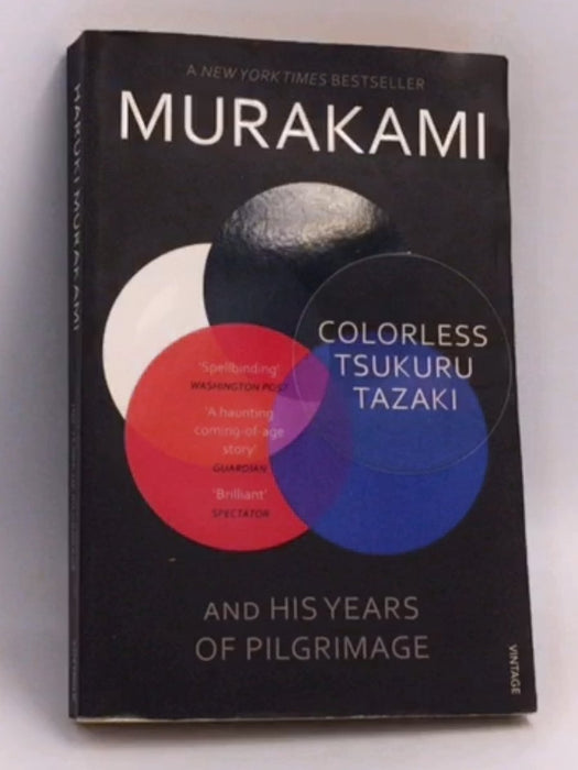 Colorless Tsukuru Tazaki and His Years of Pilgrimage - Murakami, Haruki; 