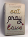 Eat, Pray, Love - Elizabeth Gilbert