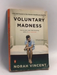 Voluntary Madness - Norah Vincent; 