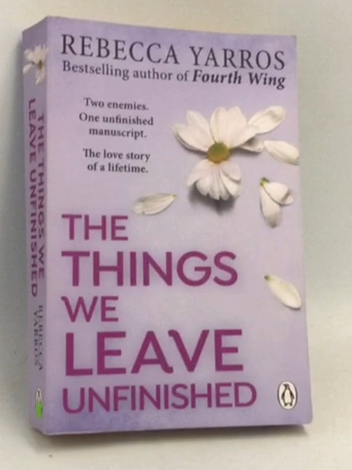 The Things We Leave Unfinished - Rebecca Yarros;