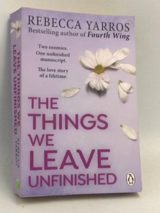 The Things We Leave Unfinished - Rebecca Yarros;