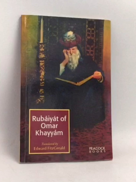 Rubaiyat of Omar Khayyam - Omar Khayyám