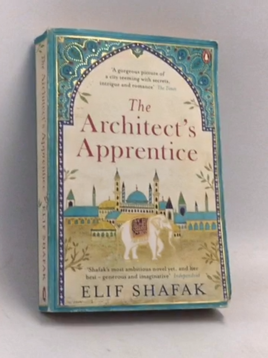 The Architect's Apprentice - Elif Shafak