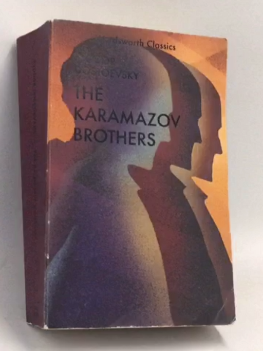 Karamazov Brothers - Fyodor Dostoevsky