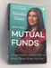 Let's Talk Mutual Funds : A Systematic, Smart Way to Make Them Work for You - Monika Halan