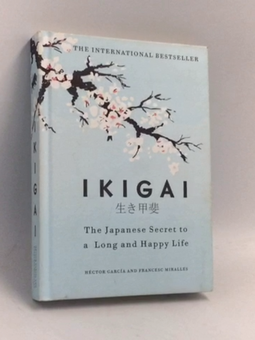 Ikigai- Hardcover  - Héctor García