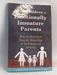 Adult Children of Emotionally Immature Parents - 