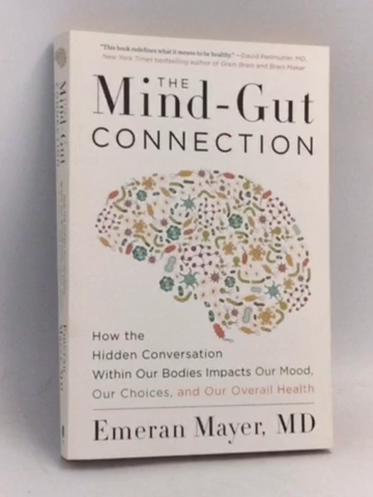 The Mind-Gut Connection - Emeran Mayer