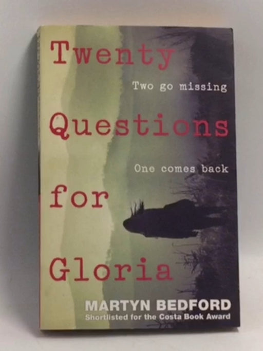 Twenty Questions for Gloria   - Martyn Bedford