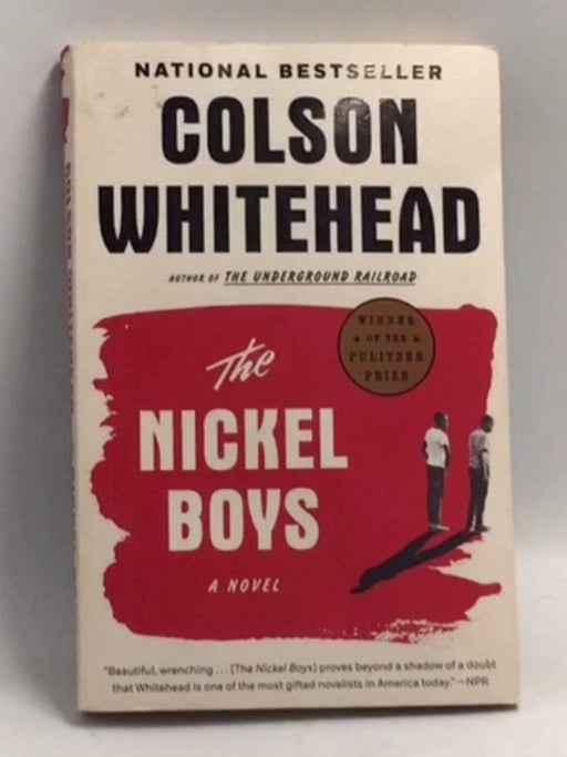 The Nickel Boys   - Colson Whitehead
