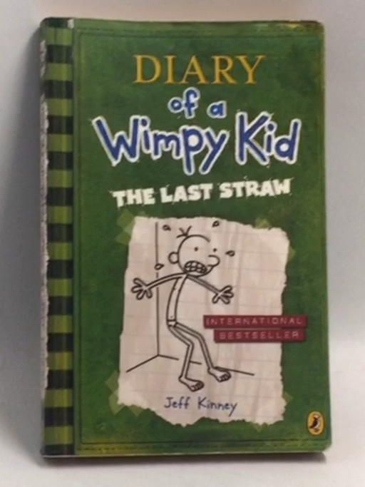 The Last Straw   - Jeff Kinney