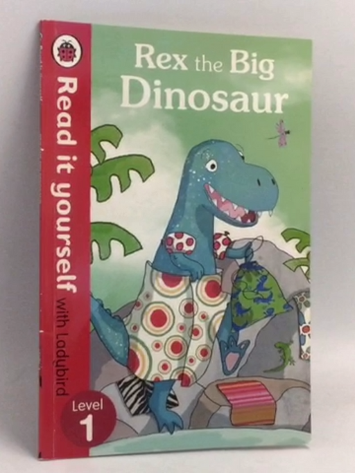 Rex the Big Dinosaur - Ladybird Books