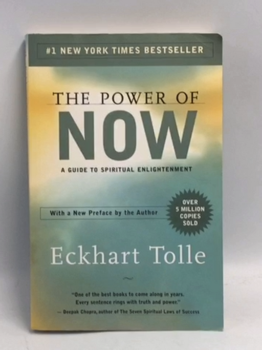 The Power of Now - Eckhart Tolle;