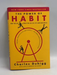 The Power of Habit: Why We Do What We do in Life and Business   - Charles Duhigg