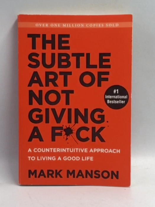The Subtle Art of Not Giving a F*ck - Mark Manson