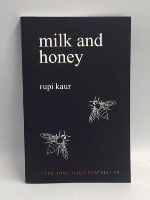 Milk and Honey - Rupi Kaur;