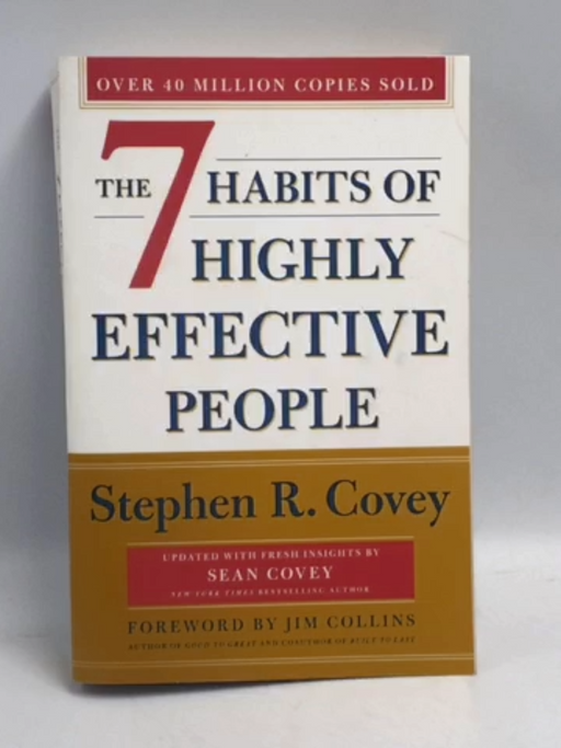 The 7 Habits of Highly Effective People - Stephen R. Covey; Sean Covey; 