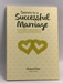 Secrets to a Successful Marriage   - Afshan Khan