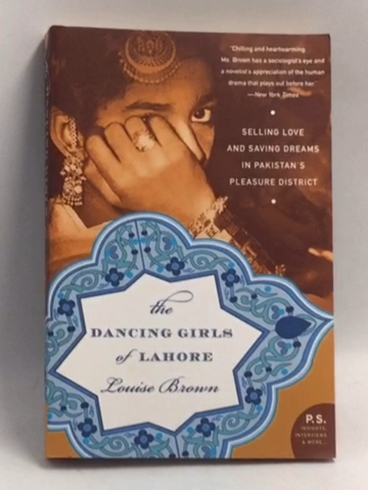 The Dancing Girls of Lahore - Louise Brown; 